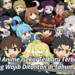 10 Anime Isekai Terbaru Terbaik yang Wajib Ditonton di Tahun 2023