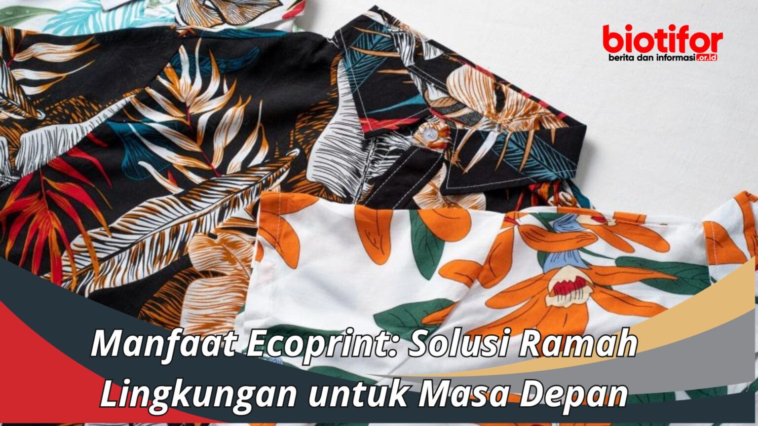 Manfaat Ecoprint: Solusi Ramah Lingkungan Untuk Masa Depan - Biotifor