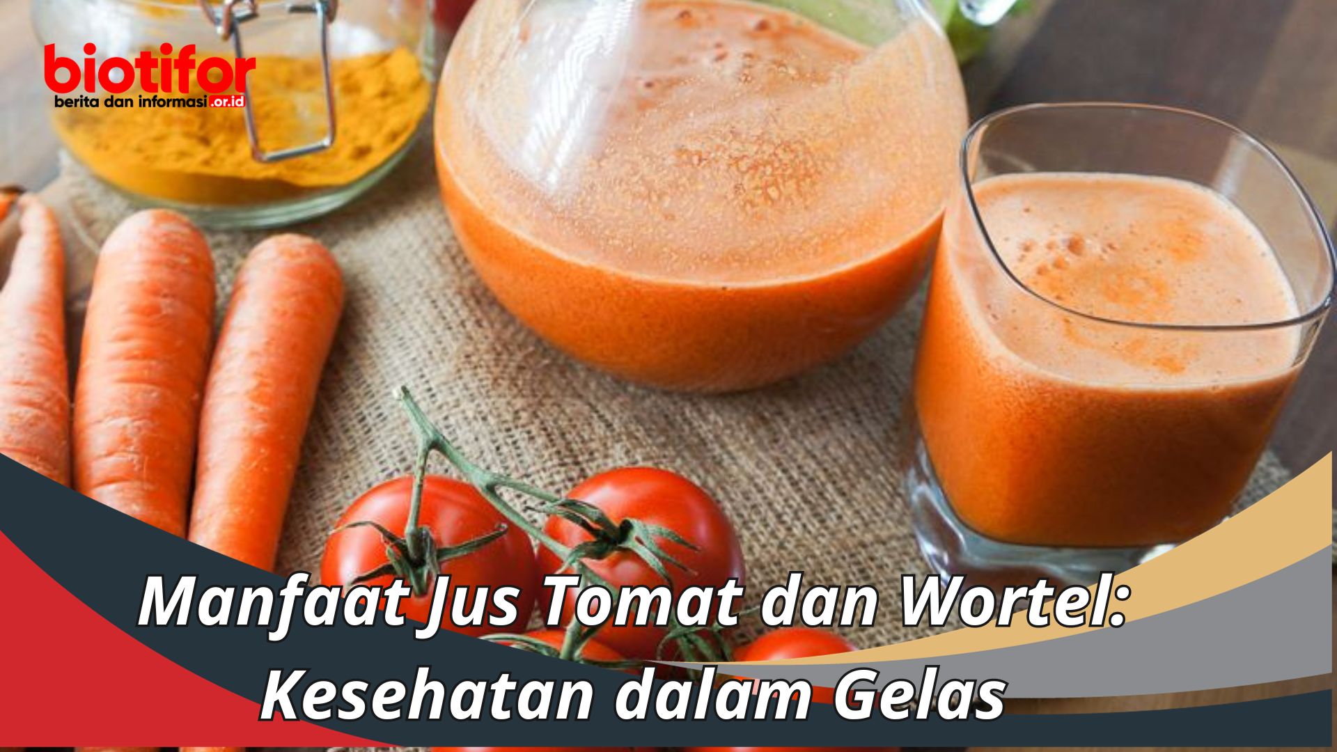 Manfaat Jus Tomat dan Wortel: Kesehatan dalam Gelas