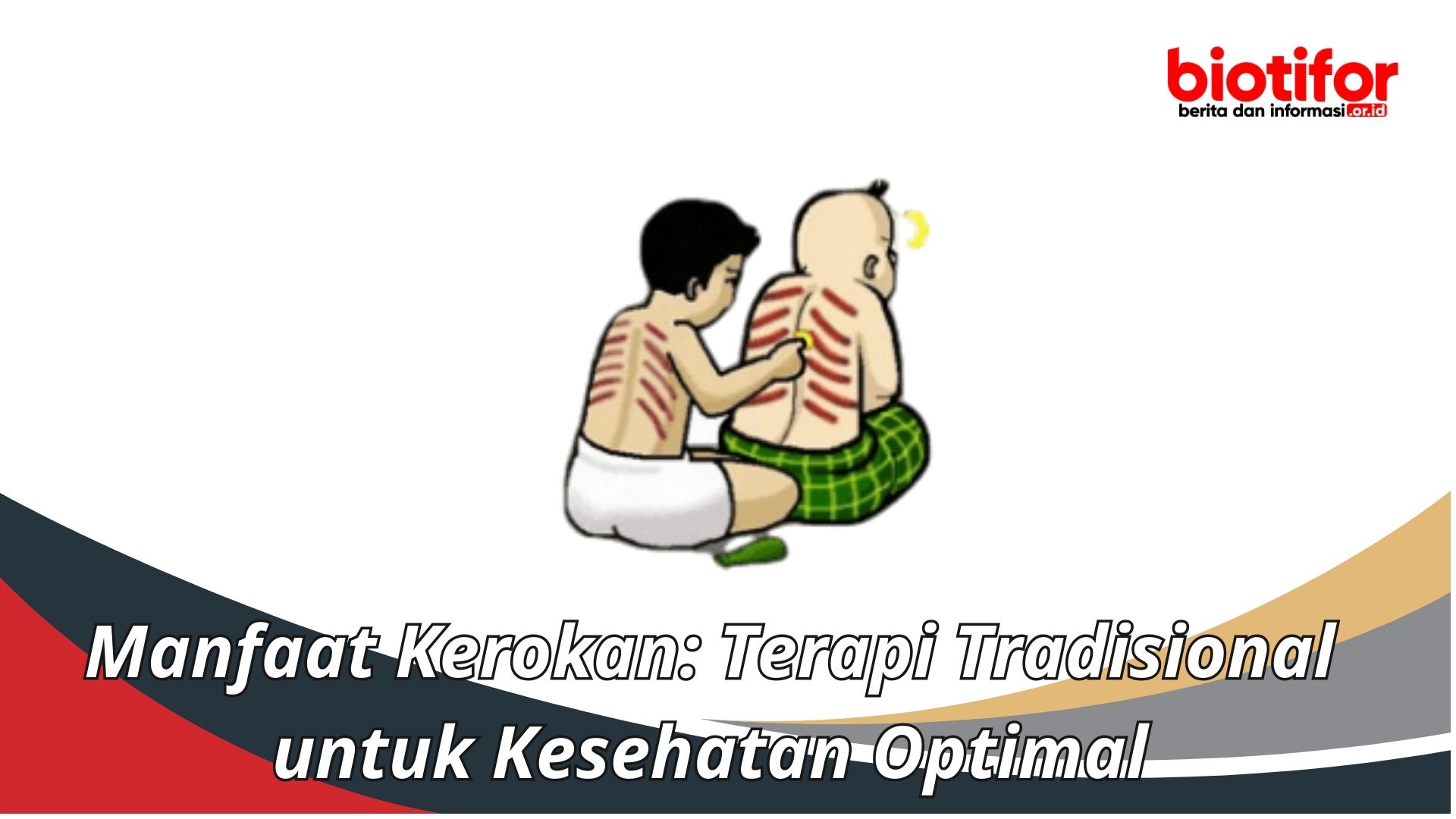 Manfaat Kerokan: Terapi Tradisional untuk Kesehatan Optimal