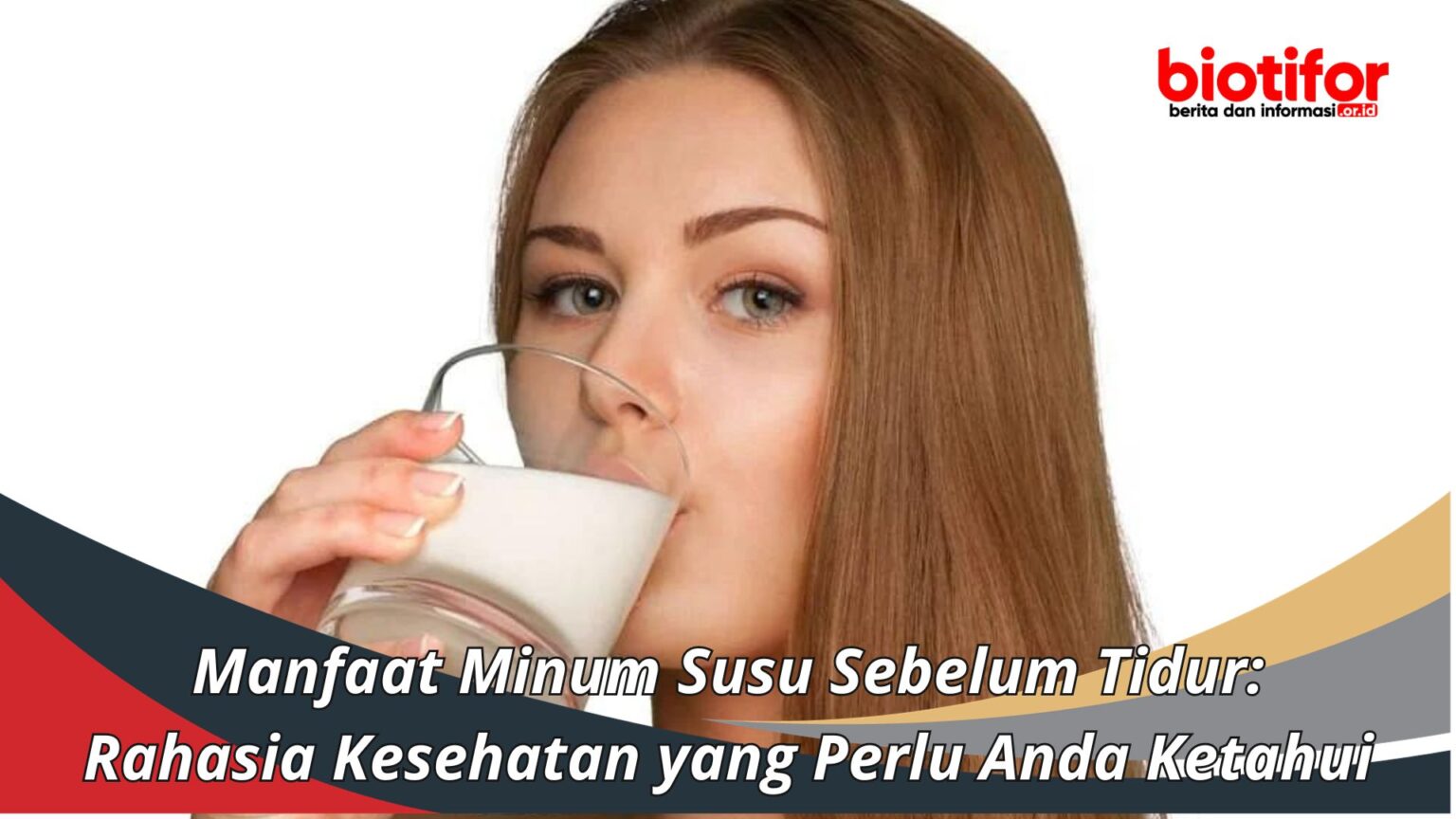 Manfaat Minum Susu Sebelum Tidur: Rahasia Kesehatan Yang Perlu Anda Ketahui