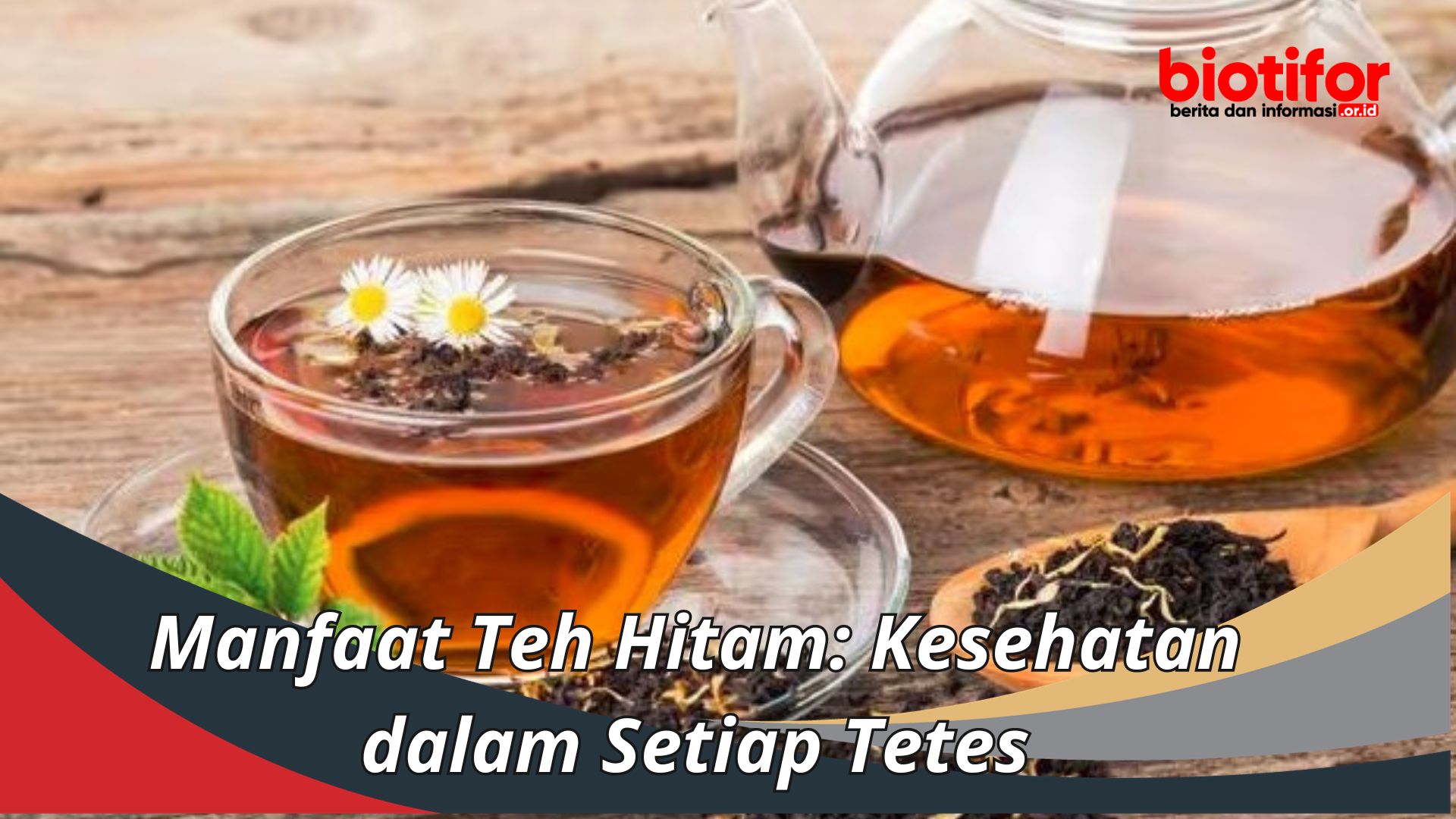 Manfaat Teh Hitam: Kesehatan dalam Setiap Tetes