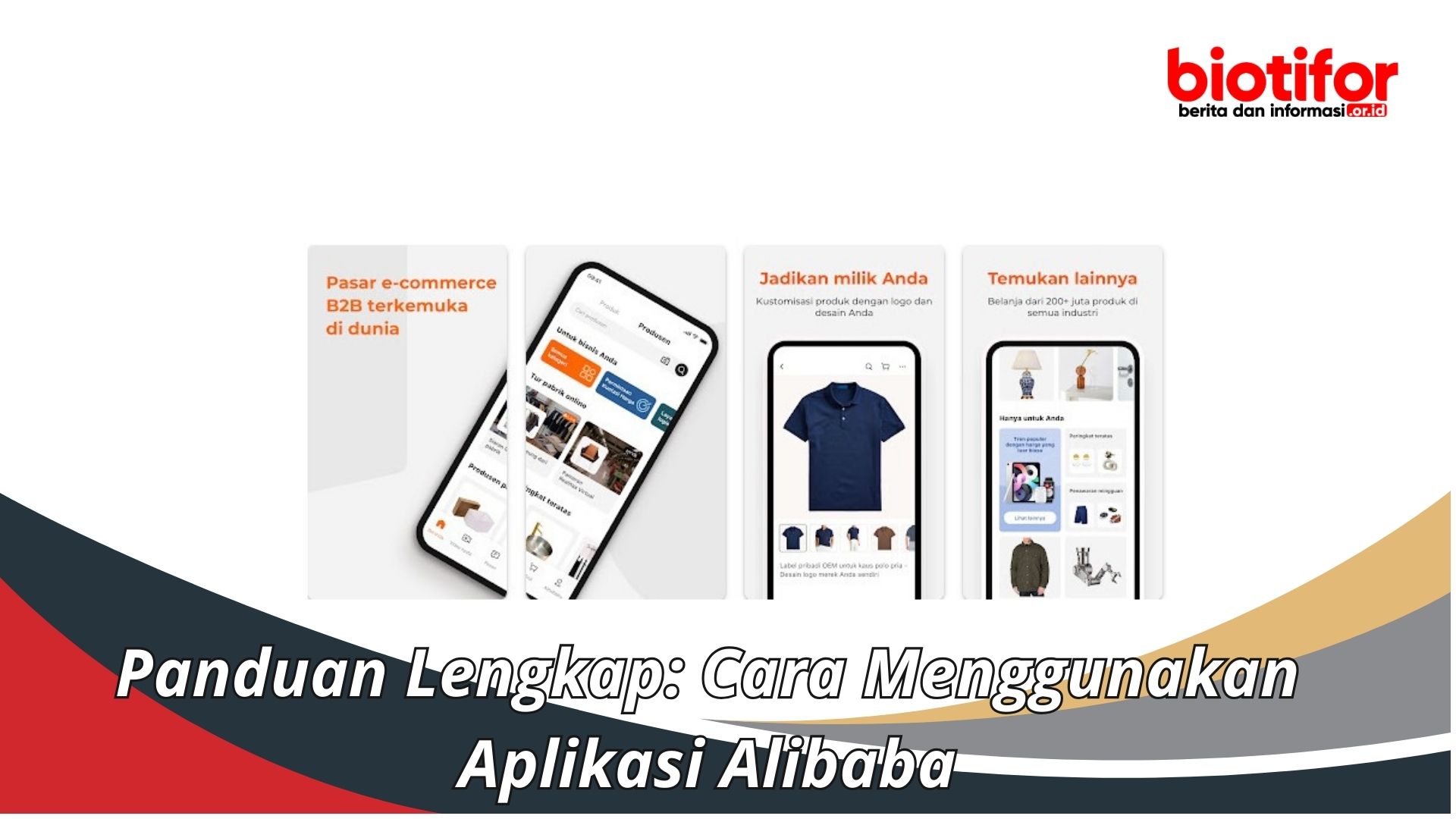 Panduan Lengkap: Cara Menggunakan Aplikasi Alibaba