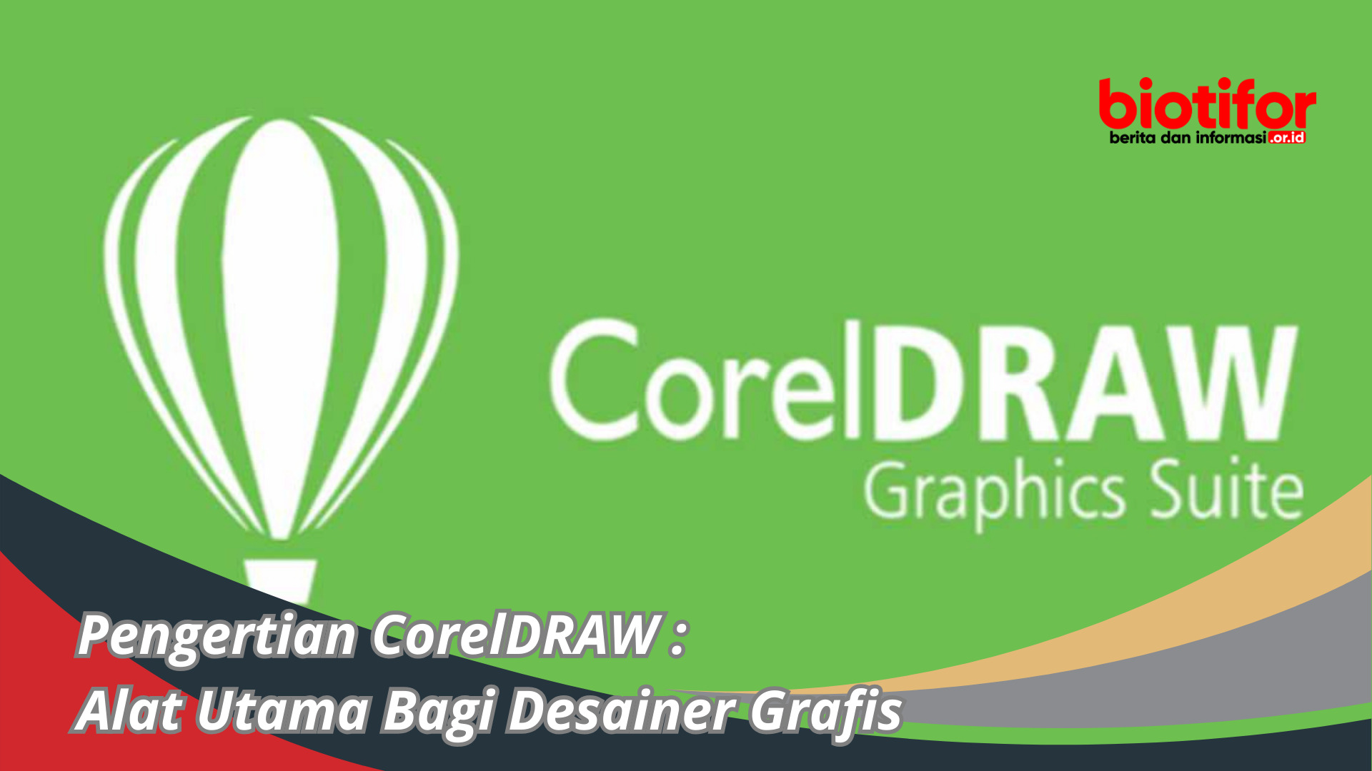 Pengertian CorelDRAW :  Alat Utama Bagi Desainer Grafis