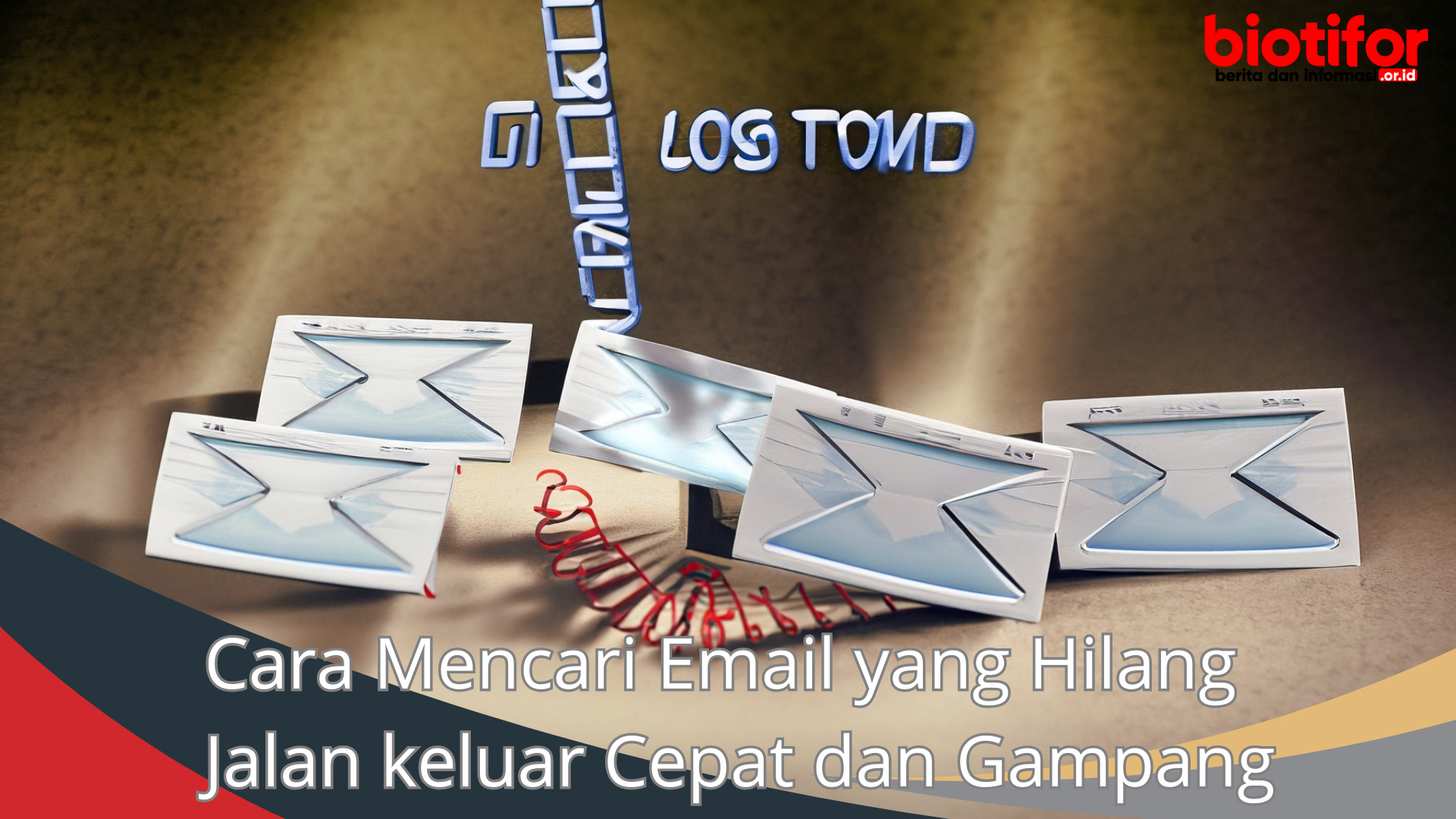 Cara Mencari Email yang Hilang Jalan keluar Cepat dan Gampang