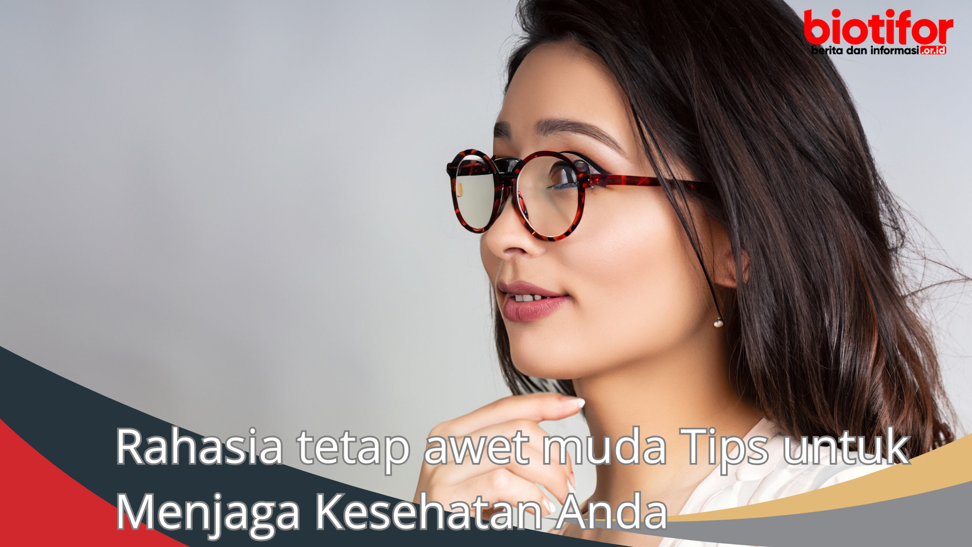 Rahasia Tetap Awet muda Tips untuk Menjaga Kesehatan Anda