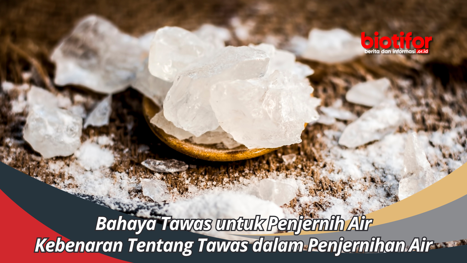 Bahaya Tawas untuk Penjernih Air: Kebenaran Tentang Tawas dalam Penjernihan Air