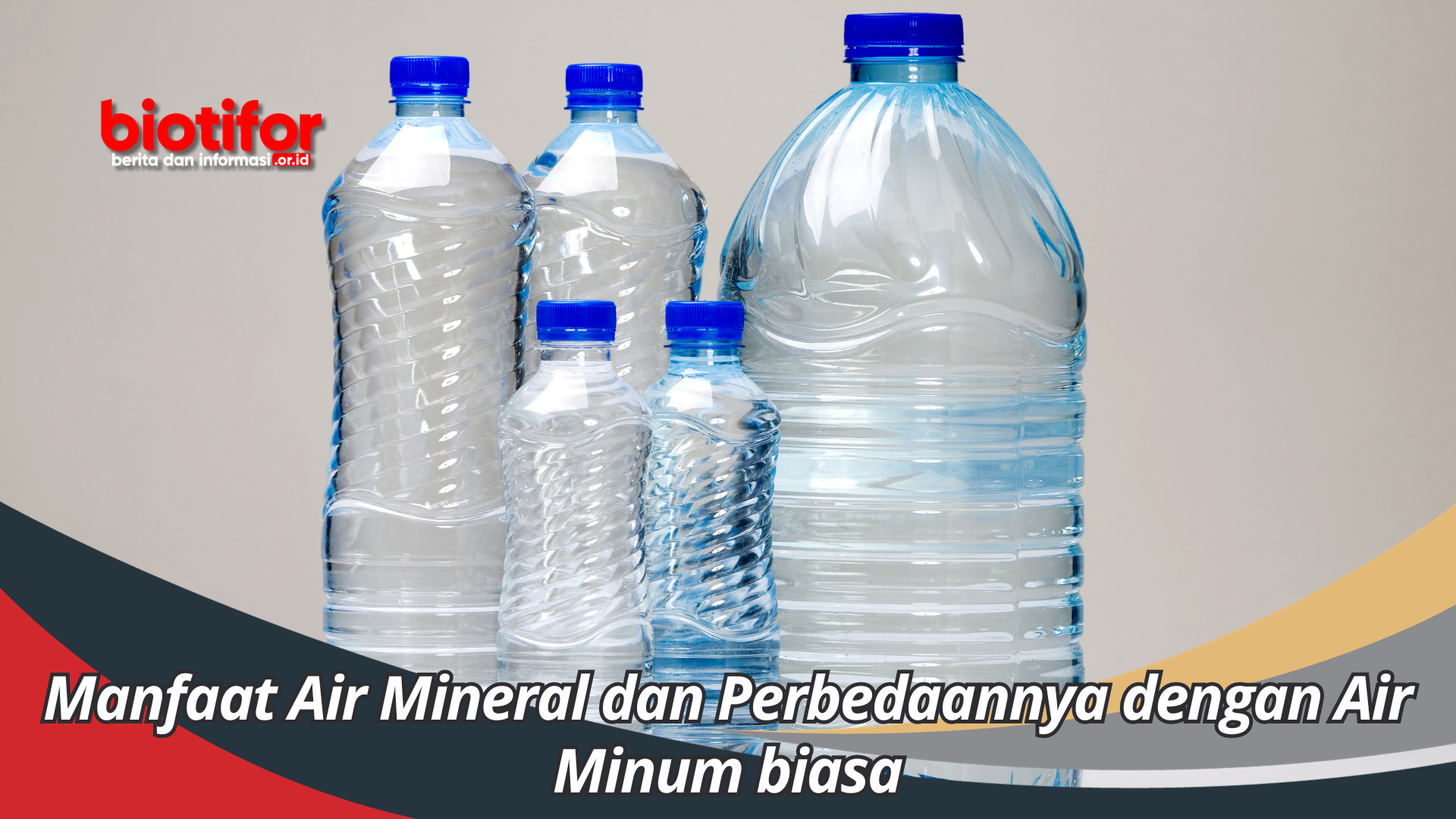 Manfaat Air Mineral dan Perbedaannya dengan Air Minum biasa