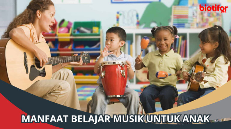 Manfaat Belajar Musik Untuk Anak - Biotifor