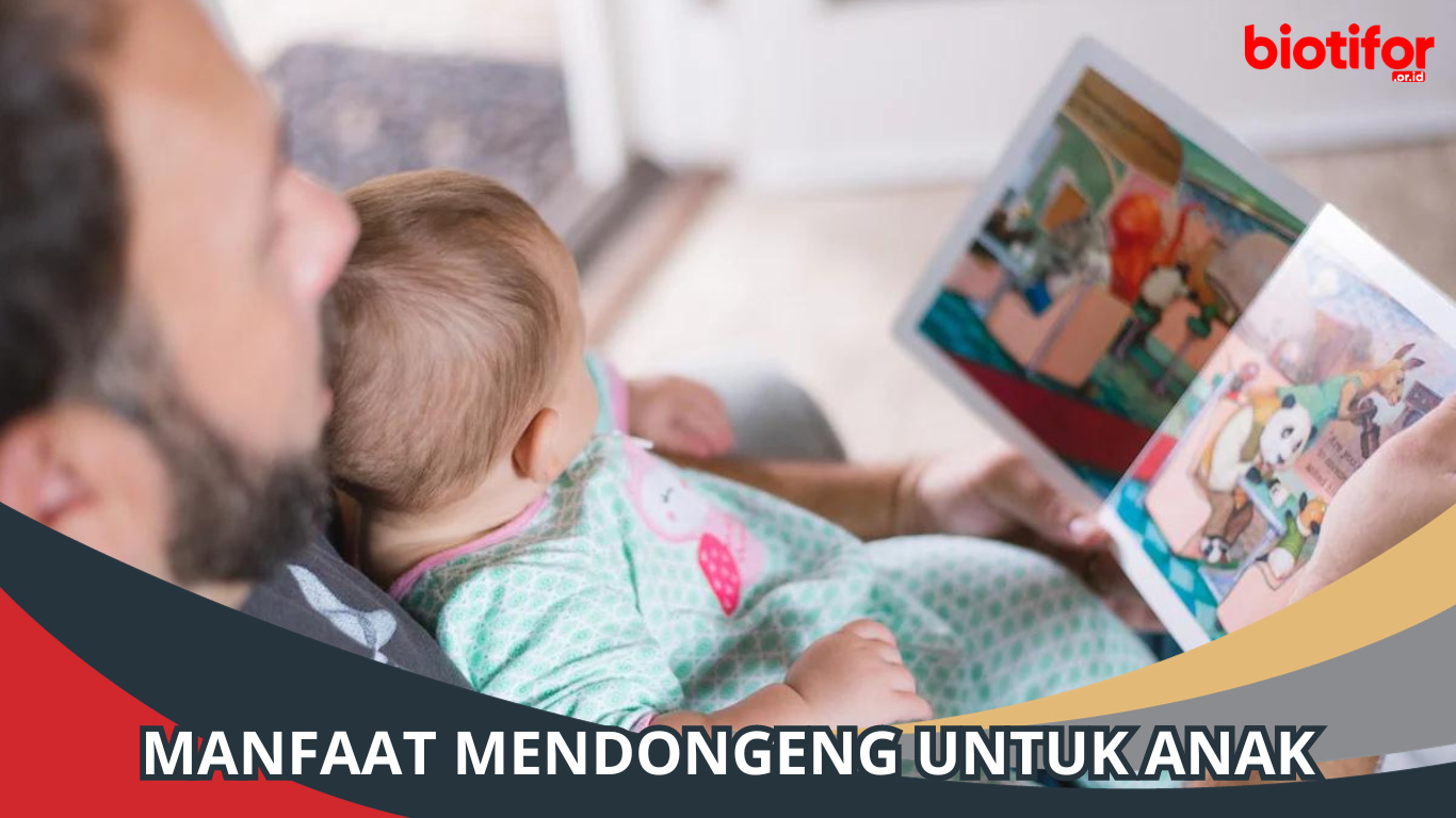 Manfaat Mendongeng untuk Anak, Simak Keuntungannya!