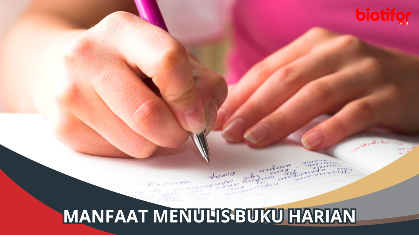 12 Manfaat Menulis Buku Harian, Temukan Potensi Anda!