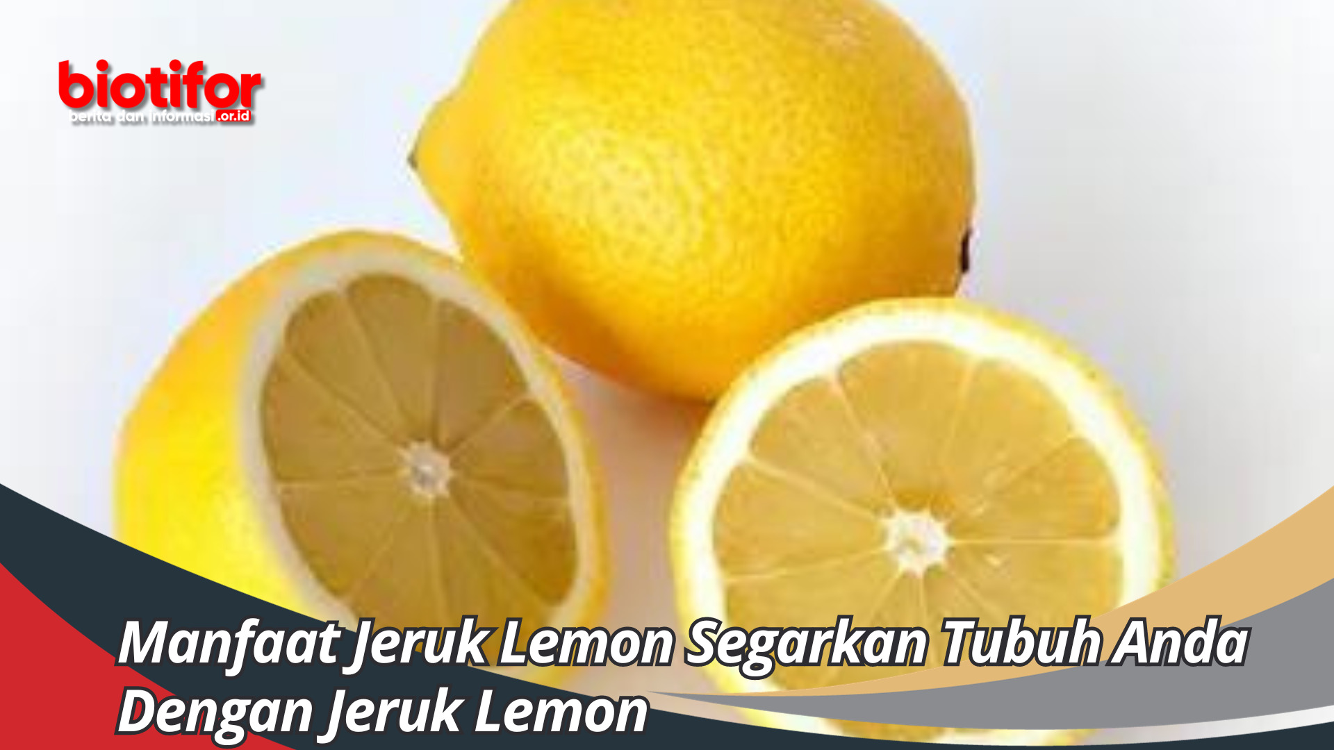 Manfaat Jeruk Lemon Segarkan Tubuh Anda Dengan Jeruk Lemon