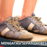 Cara Mengatasi Sepatu Kebesaran