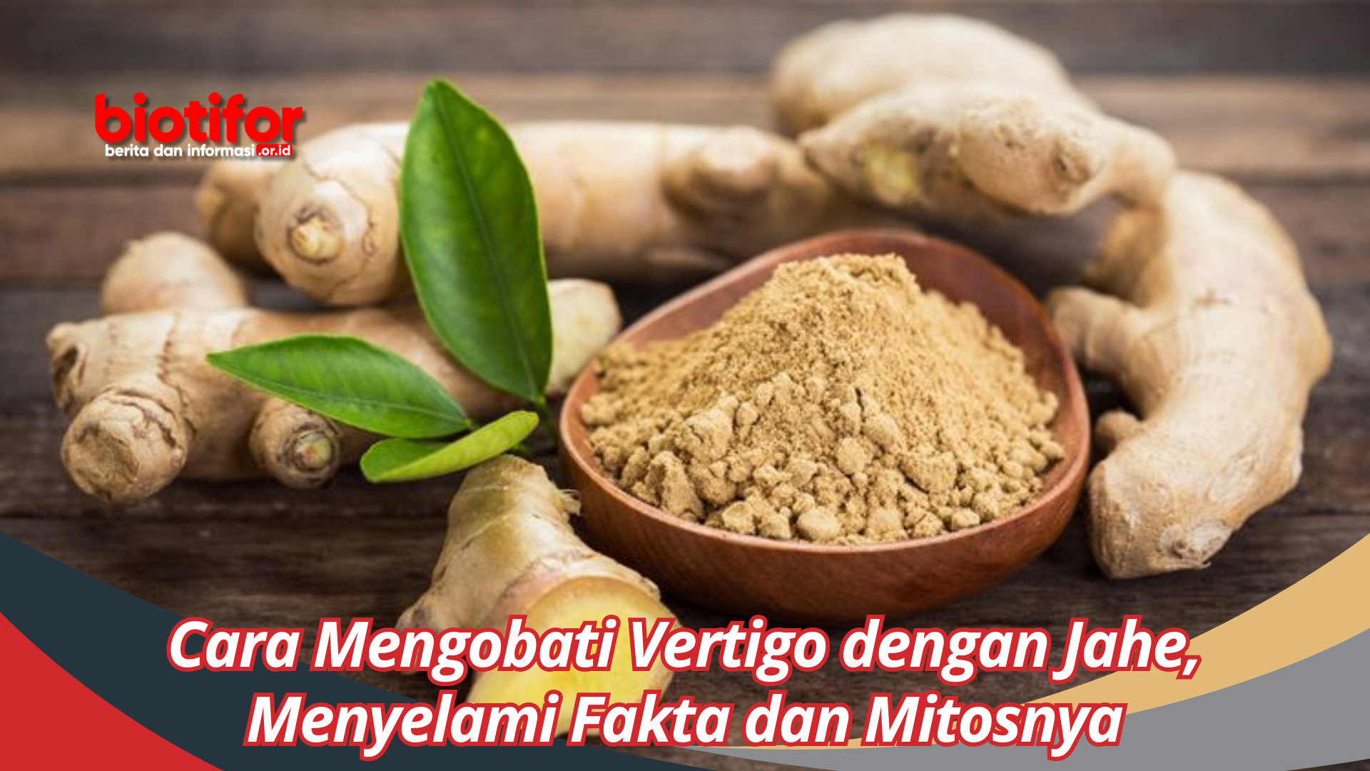 Cara Mengobati Vertigo dengan Jahe, Menyelami Fakta dan Mitosnya