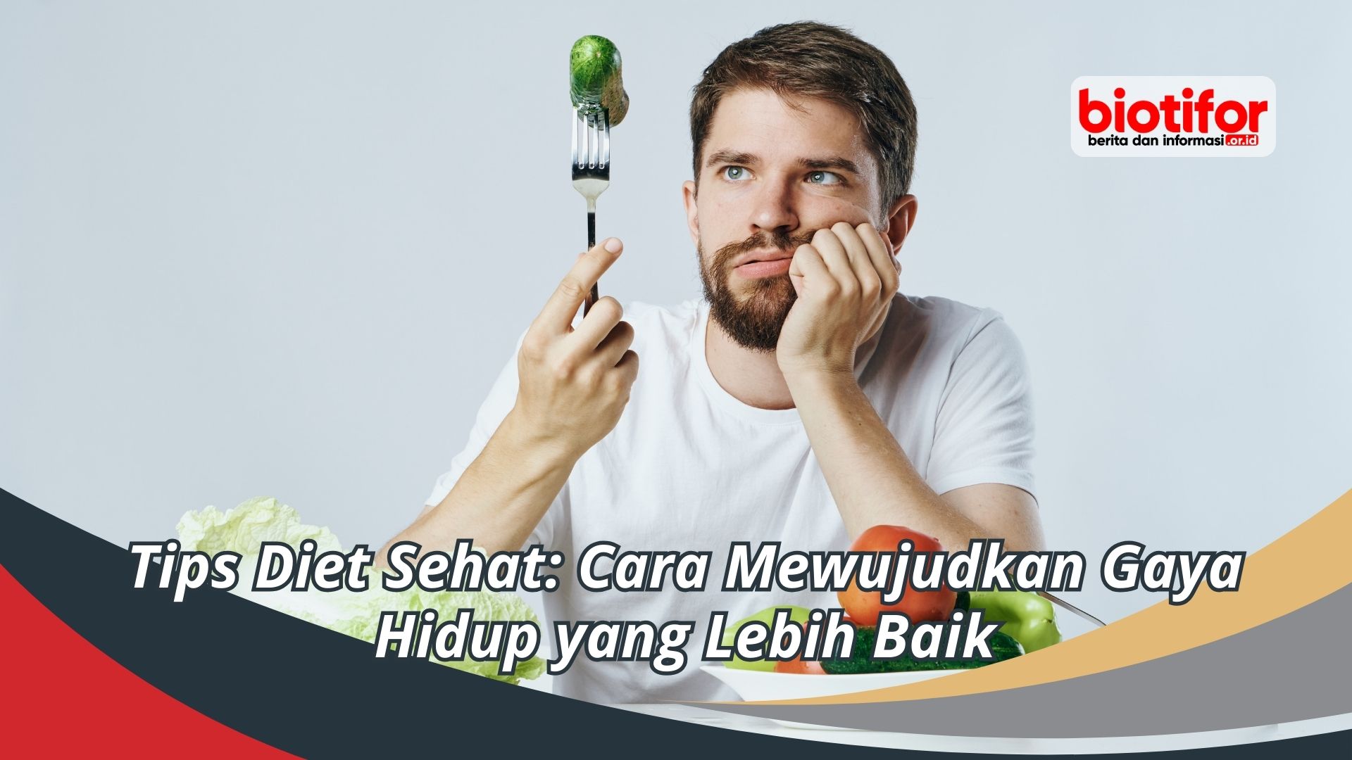 Tips Diet Sehat: Cara Mewujudkan Gaya Hidup yang Lebih Baik