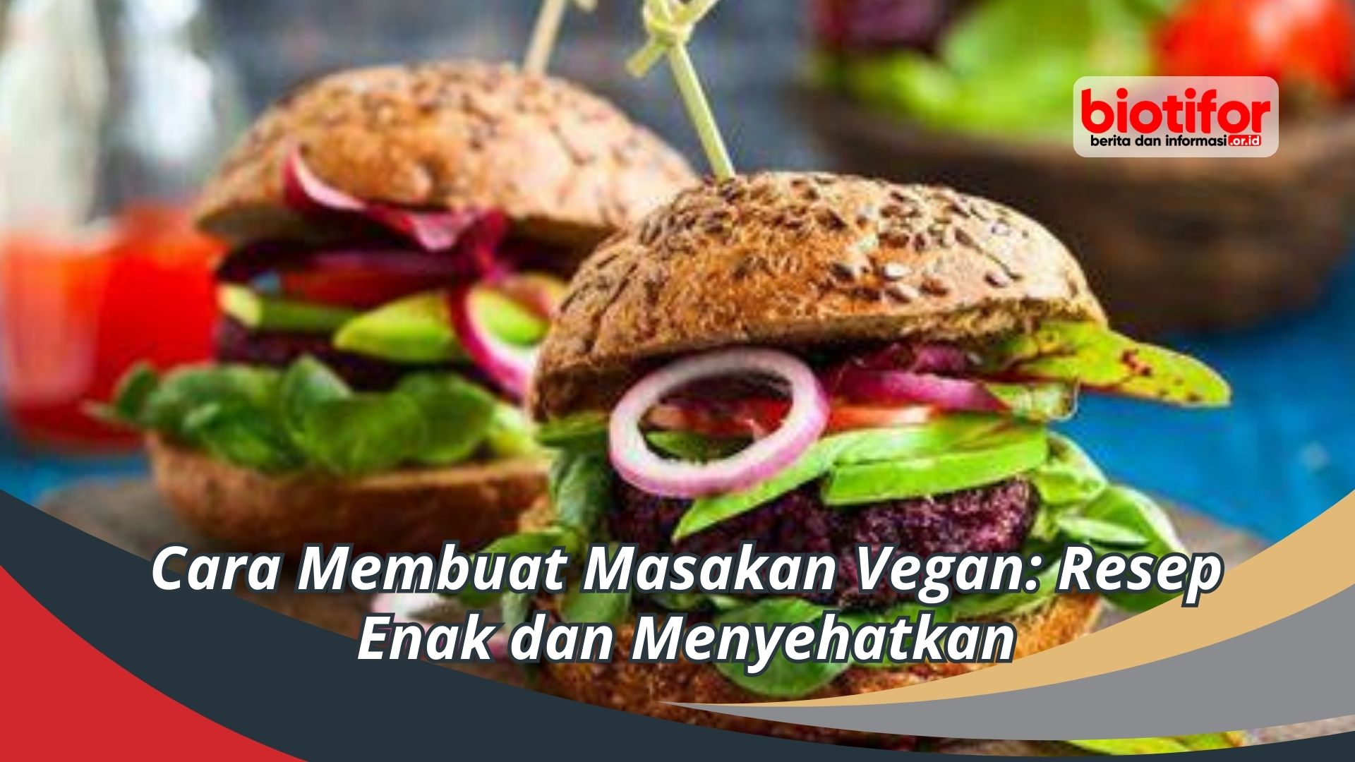 Cara Membuat Masakan Vegan: Resep Enak dan Menyehatkan