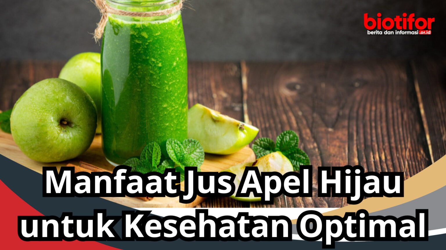 Manfaat Jus Apel Hijau Untuk Kesehatan Optimal Biotifor