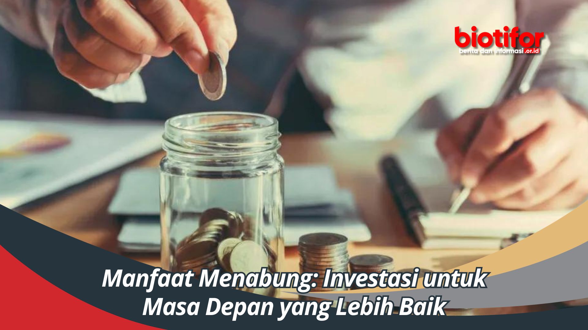 Manfaat Menabung: Investasi untuk Masa Depan yang Lebih Baik