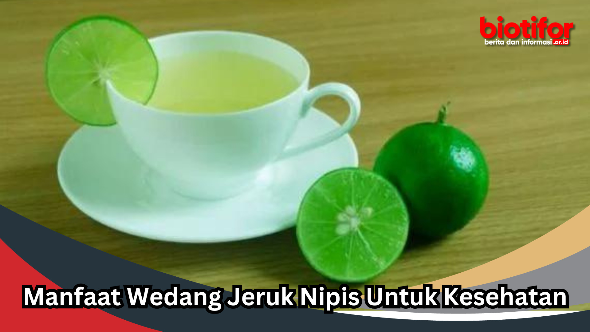 Manfaat Wedang Jeruk Nipis Untuk Kesehatan