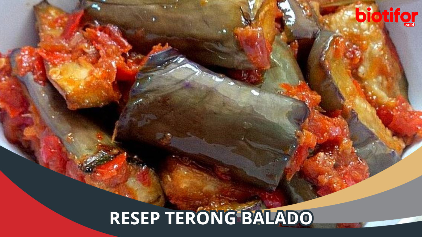 Resep Terong Balado: Lezatnya Harmoni Rasa Pedas dan Gurih