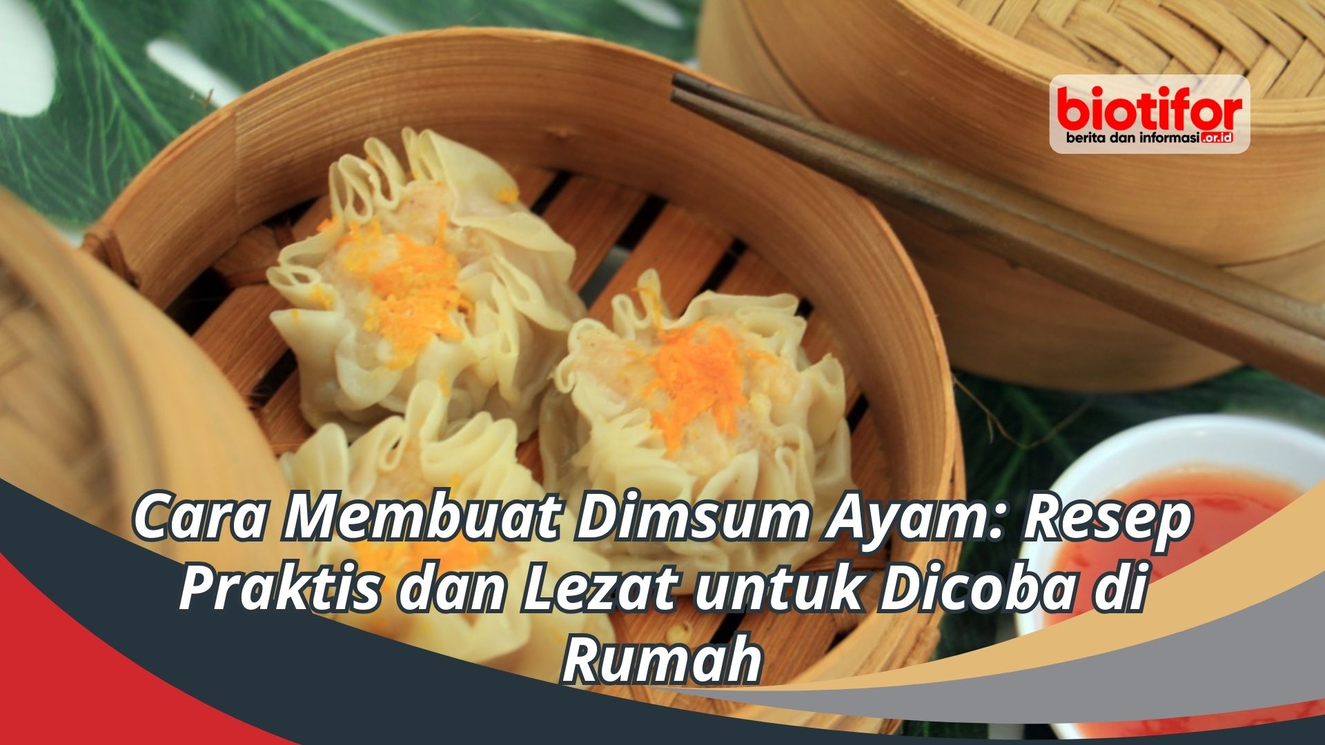 Cara Membuat Dimsum Ayam: Resep Praktis dan Lezat untuk Dicoba di Rumah