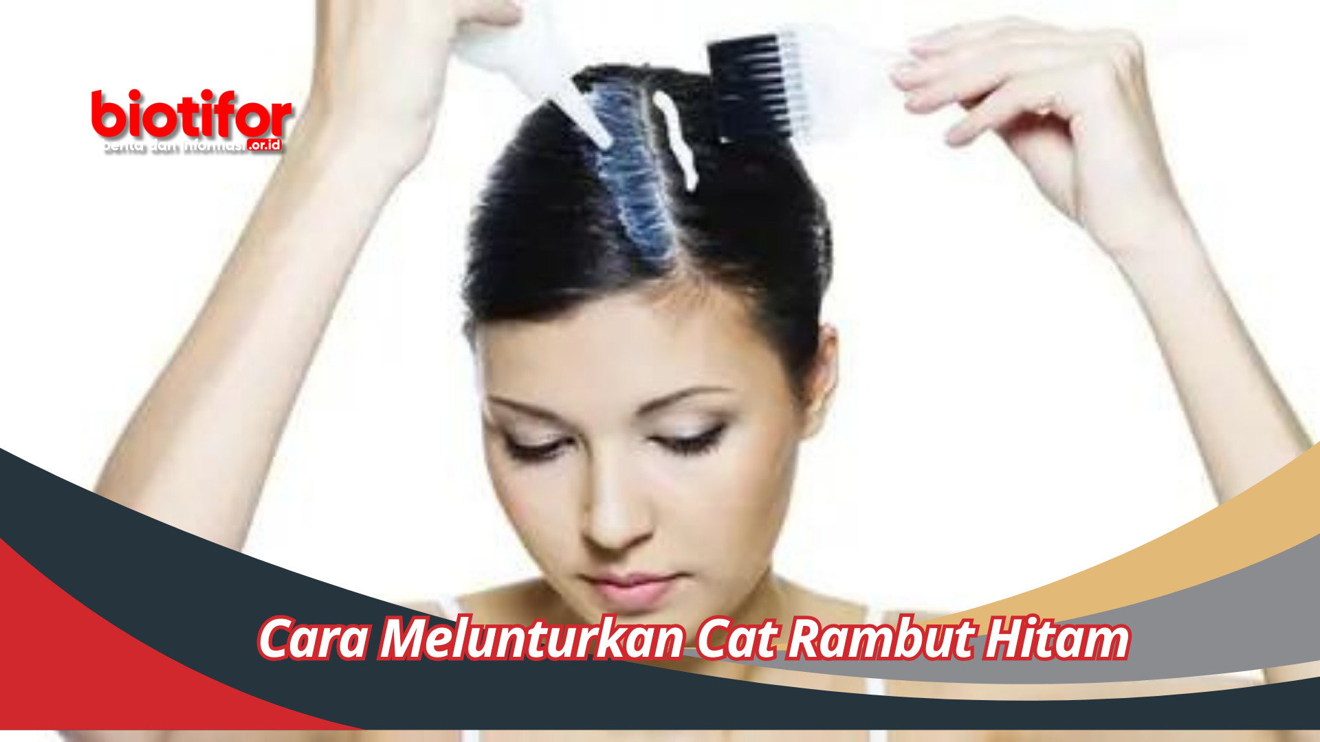 Cara Melunturkan Cat Rambut Hitam: Mengungkap Rahasia Warna Rambut