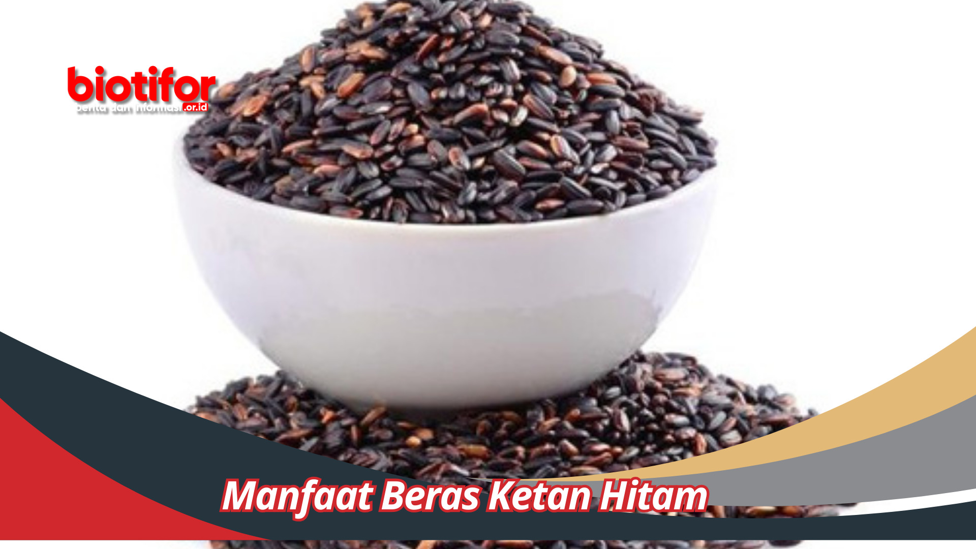 Manfaat Beras Ketan Hitam Nilai Gizi yang Tinggi