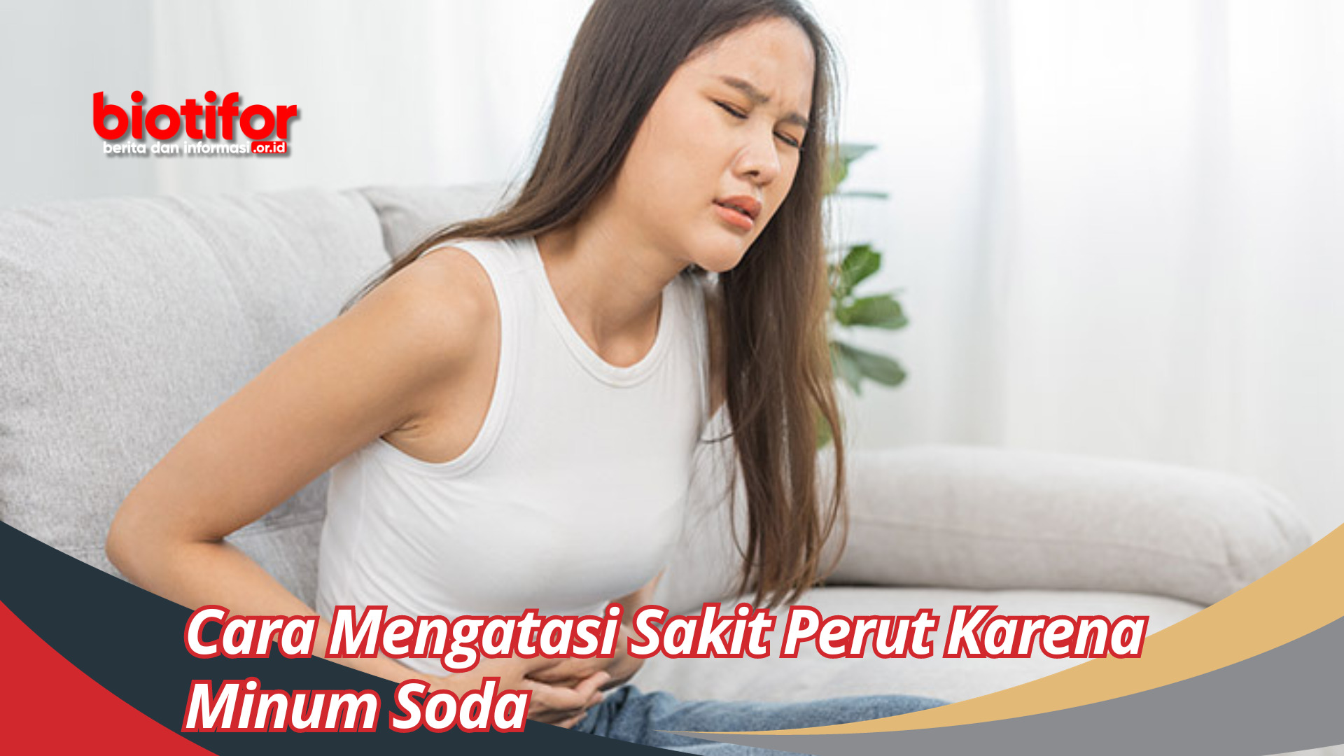 Cara Mengatasi Sakit Perut Karena Minum Soda Dengan Aman Dan MUDAH