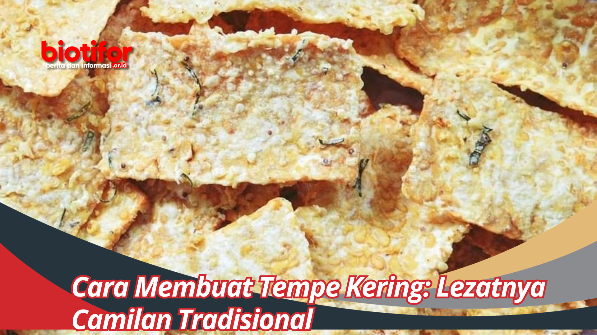 Cara Membuat Tempe Kering: Lezatnya Camilan Tradisional yang Mudah Dibuat