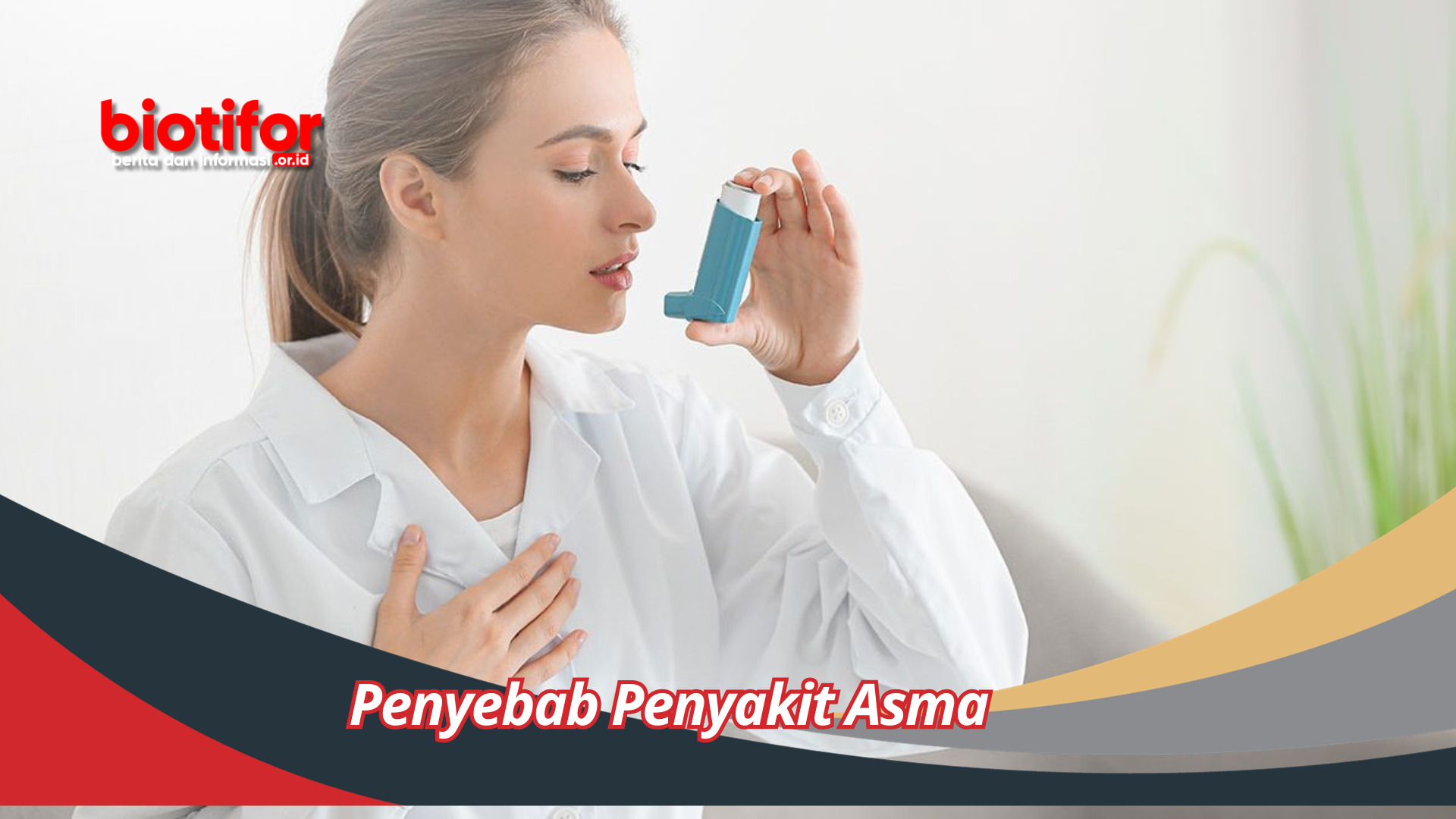 Penyebab Penyakit Asma Dengan Pernafasan Terganggu