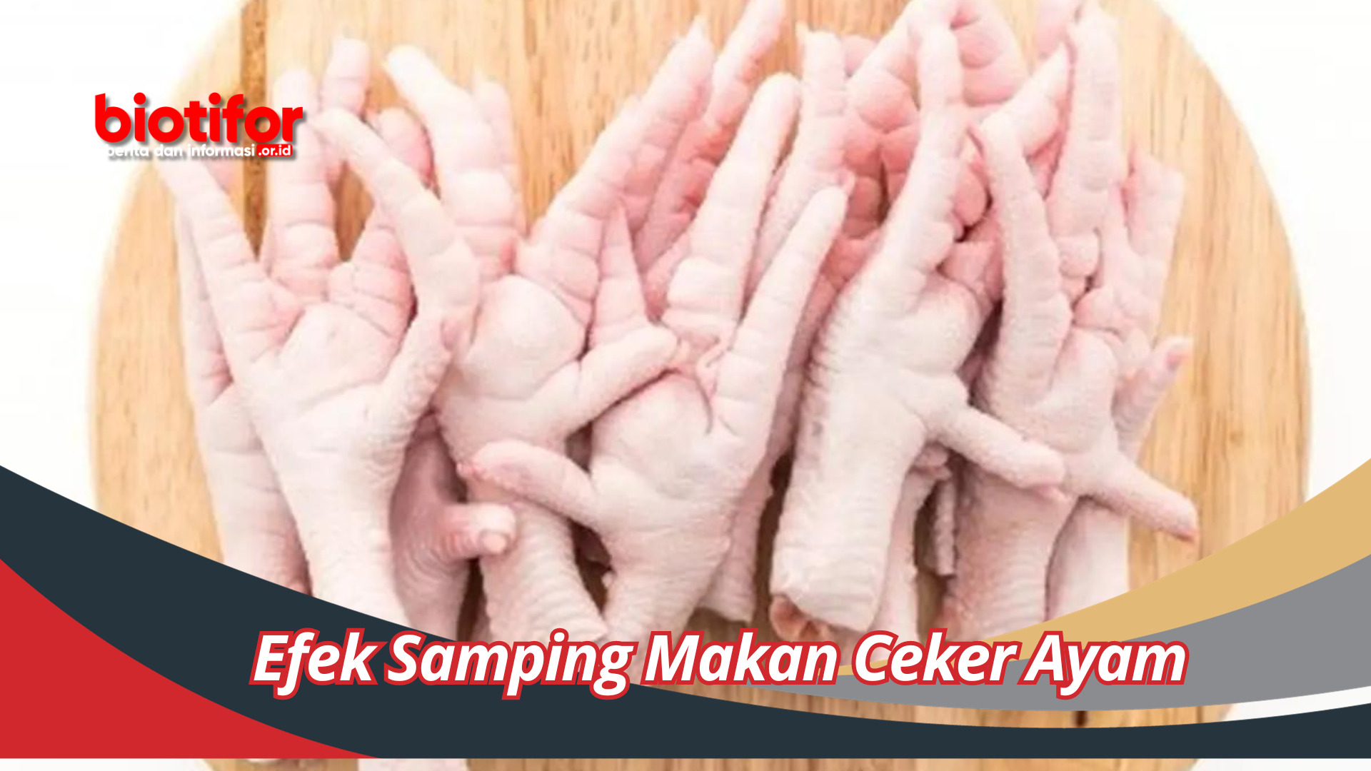 Efek Samping Makan Ceker Ayam Yang Jarang Diktahui