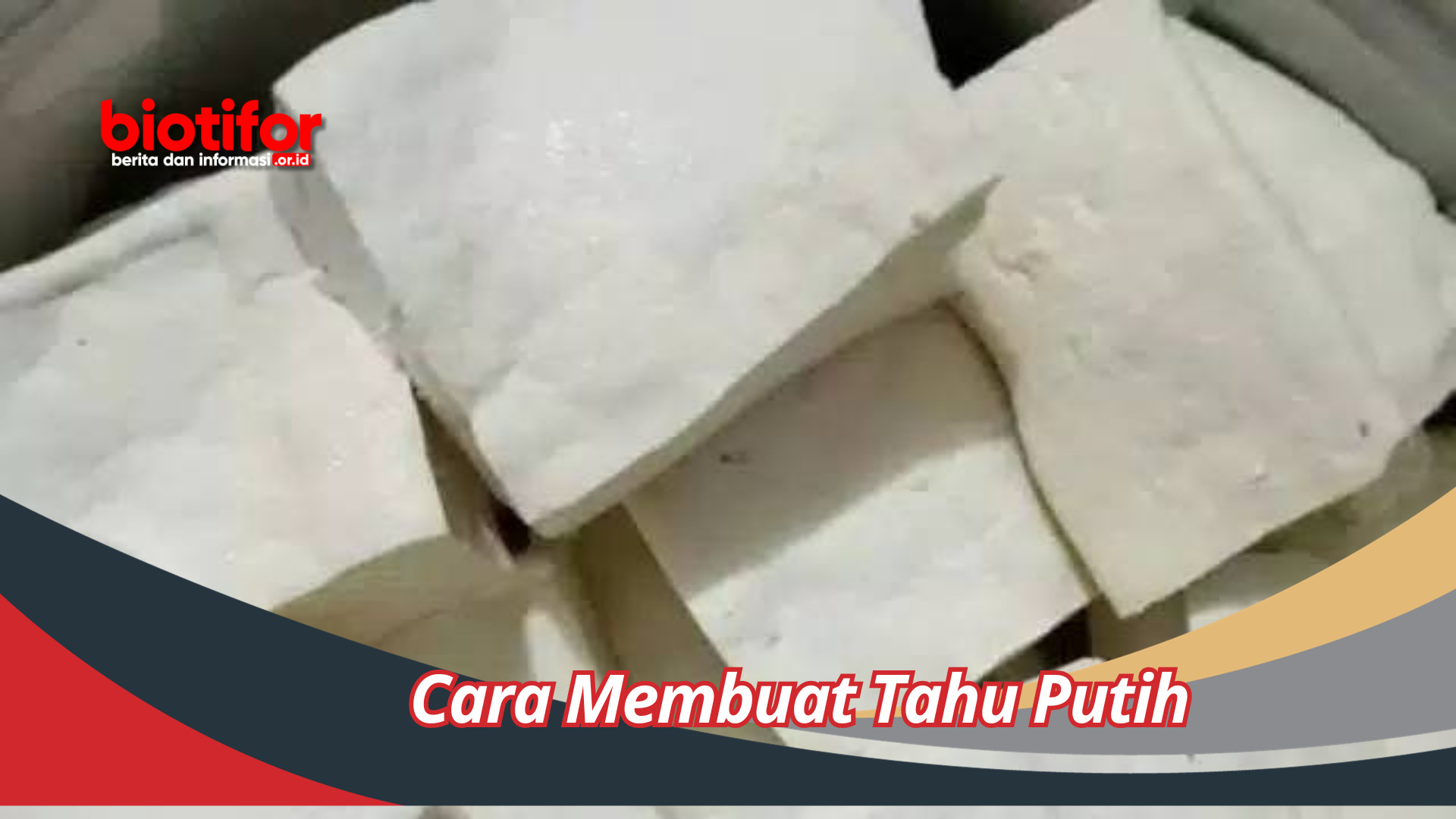 Cara Membuat Tahu Putih Sukseskan Petualangan Kuliner Anda