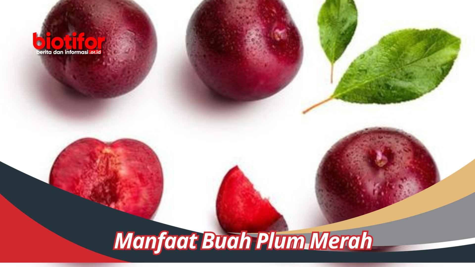 Manfaat Buah Plum Merah: Ketahui Manfaat Kesehatannya